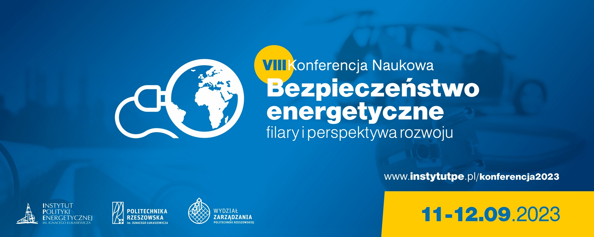 VIII Konferencja Naukowa 2023 “Bezpieczeństwo energetyczne – filary i perspektywa rozwoju”