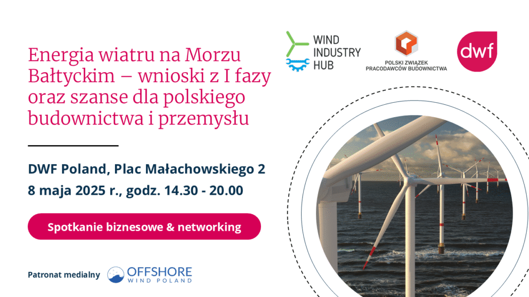 „Energia wiatru na Morzu Bałtyckim – wnioski z I fazy oraz szanse dla polskiego budownictwa i przemysłu”